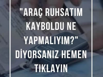 Ruhsat Zayi İşlemleri